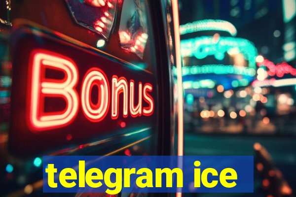 telegram ice